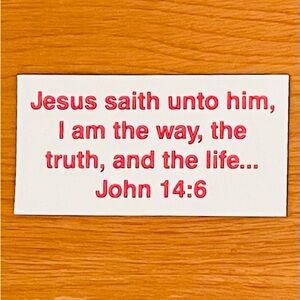 John 14:6 / Jesus Said Unto Him - Small Scripture Display Fridge Magnet 3x6in